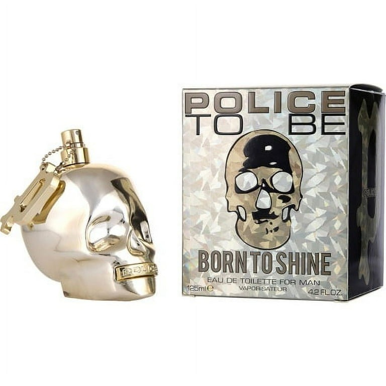 Police To Be Born To Shine EDT